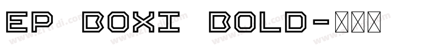 EP Boxi Bold字体转换